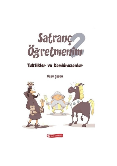 Satranç Öğretmenim 2 - Ozan Çapan - ODTÜ Yayıncılık