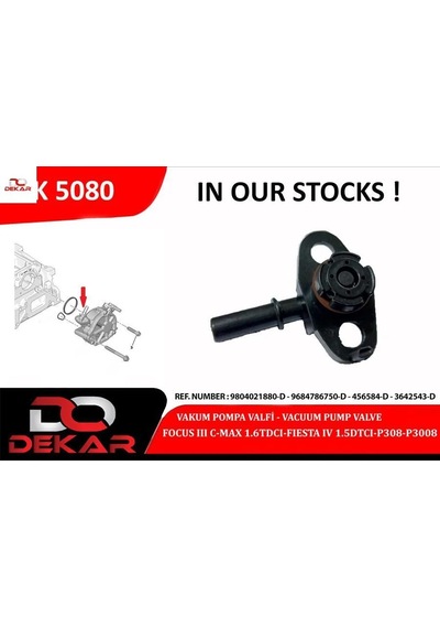 Vakum Pompa Valf Focus Iıı C-max 1.6tdcı-fıesta Iv 1.5dtcı-308-3008-c5-1.6hdı Euro5-6 Dekar Fm5q2a451aad/ 9684786750d