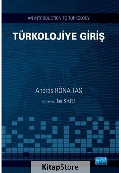 Türkolojiye Giriş  - Andras Rona-Tas  - Nobel Akademik Yayıncılık