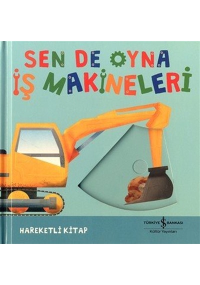 Sen De Oyna / İş Makineleri / Kolektif