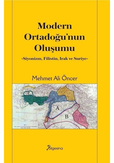 Modern Ortadoğu'nun Oluşumu / Mehmet Ali Öncer