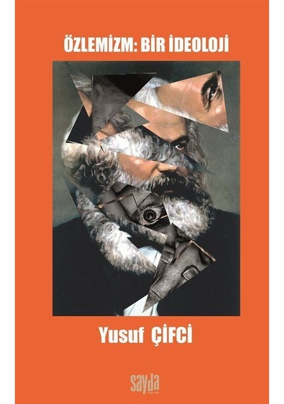 Özlemizm: Bir İdeoloji / Yusuf Çifci