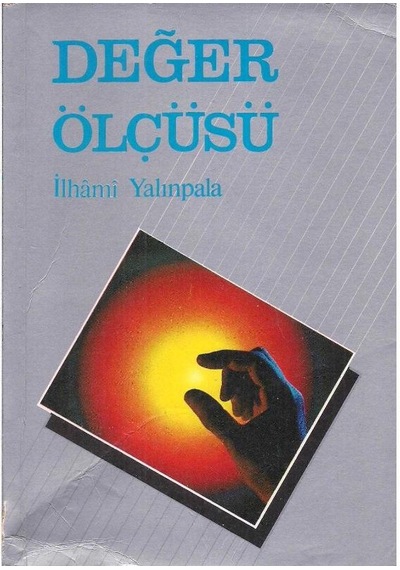 Değer Ölçüsü - İlhami Yalınpala