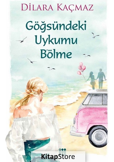 Göğsündeki Uykumu Bölme / Dilara Kaçmaz