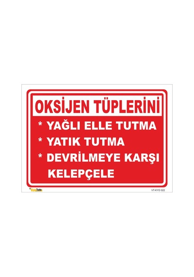 Oksijen Tüplerini Dikkatlı Kullan - Isg Levhası-35x50 Cm Galvaniz Saç 0,4 Mm