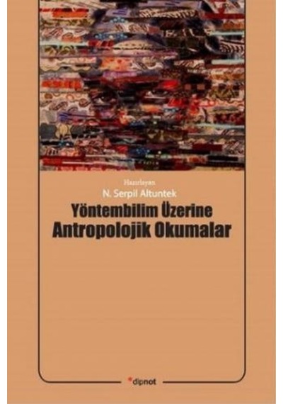 Yöntembilim Üzerine Antropolojik Okumalar- Dipnot
