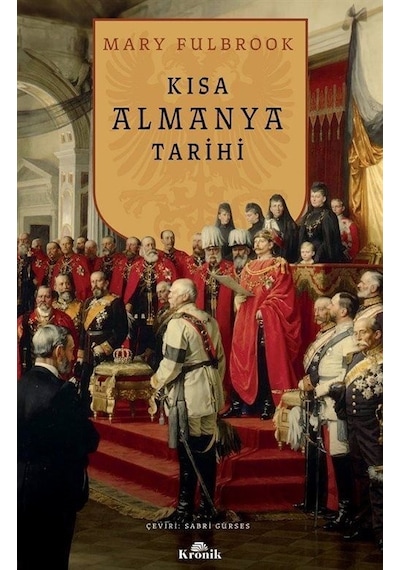 Kısa Almanya Tarihi - Mary Fulbrook - Kronik Kitap