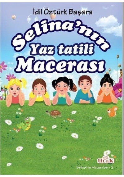 Selina'nın Yaz Tatili Macerası / İdil Öztürk Başara