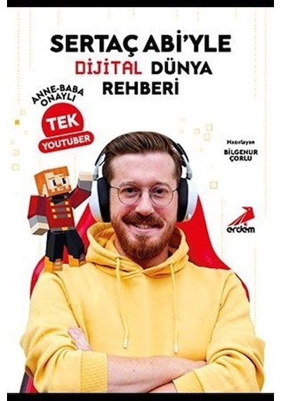 Sertaç Abi'yle Dijital Dünya Rehberi Anne-baba Onaylı Tek Youtuber