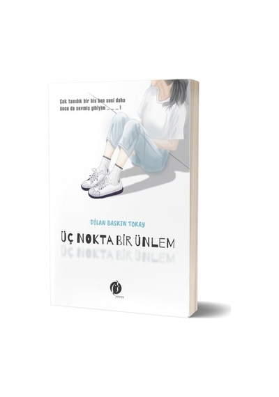 Üç Nokta Bir Ünlem - Dilan Baskın Tokay - Herdem Kitap