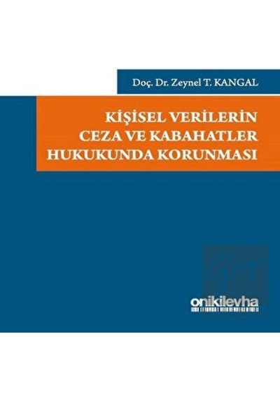 On İki Levha Yayınları - Kişisel Verilerin Ceza ve Kabahatler Hukukunda Korunması