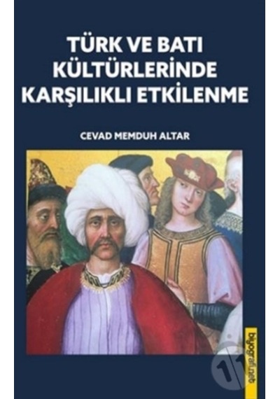 Türk Ve Batı Kültürlerinde Karşılıklı Etkilenme