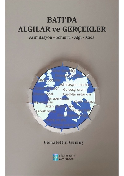 Batıda Algılar Ve Gerçekler Asimilasyon Sömürü Algı Kaos