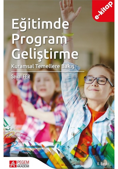 Eğitimde Program Geliştirme: Kuramsal Temellere Bakış- Ekonomik B