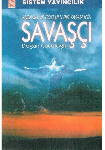 Savaşçı Anlamlı Ve Coşkulu Bir Yaşam İçin - Doğan Cüceloğlu 1.baskı 2.el