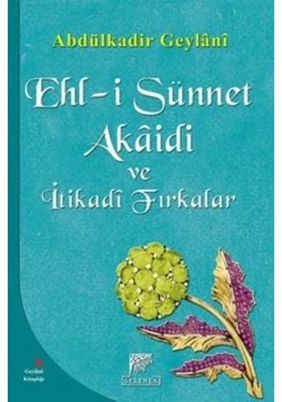 Ehl-i Sünnet Akaidi Ve İtikadi Fırkalar