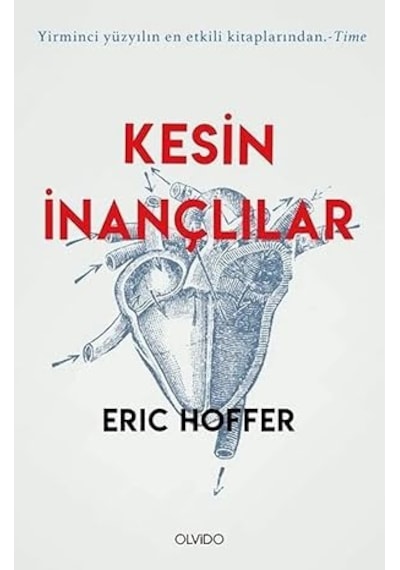 Kesin İnançlılar: Yirminci Yüzyılın En Etkili Kitaplarından - Time + Nutuk 100. Yıl Özel Baskı