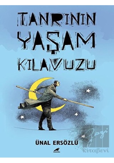 Tanrı'nın Yaşam Kılavuzu - Ünal Ersözlü - Karakarga