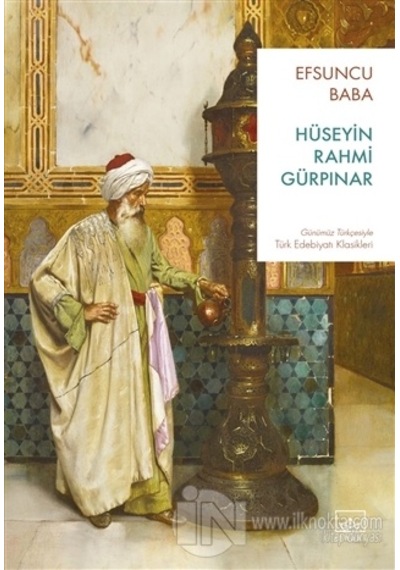 Efsuncu Baba - Hüseyin Rahmi Gürpınar - İthaki Yayınları