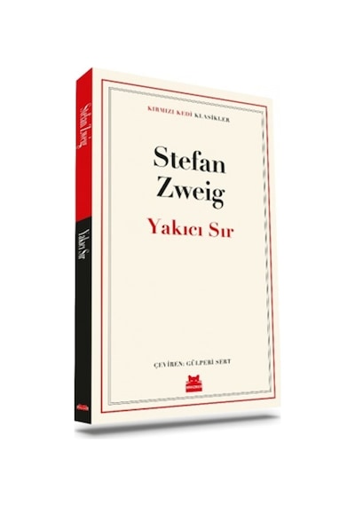Yakıcı Sır - Kırmızı Kedi Klasikler - Stefan Zweig - Kırmızı Kedi