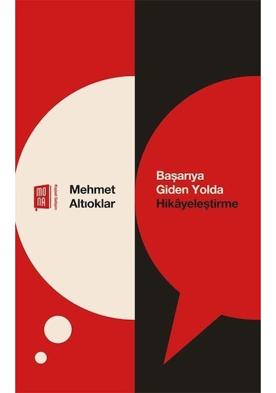 Başarıya Giden Yolda Hikayeleştirme / Mehmet Altıoklar