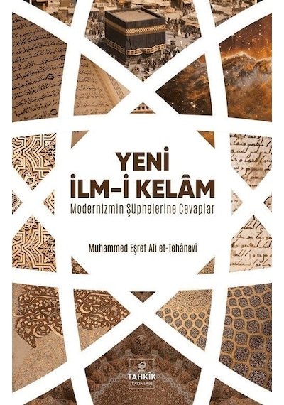 Yeni İlm-i Kelam-Modernizmin Şüphelerine Cevaplar - Salahaddin Enis Atabeyoğlu - Tahkik Yayınları