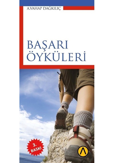 Başarı Öyküleri - A. Vahap Dağkılıç - Ares Kitap