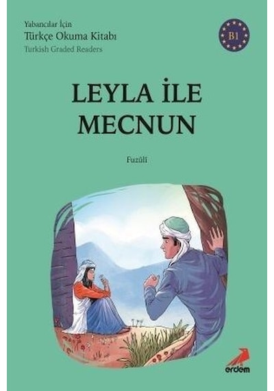 Leyla ile Mecnun-B1 Yabancılar İçin Türkçe Okuma Kitabı- Erdem Yayınları