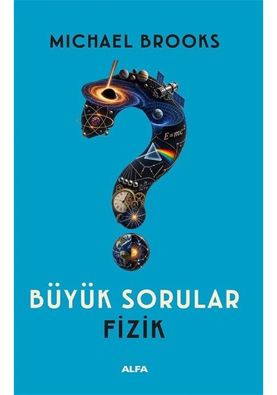 Büyük Sorular / Fizik / Michael Brooks