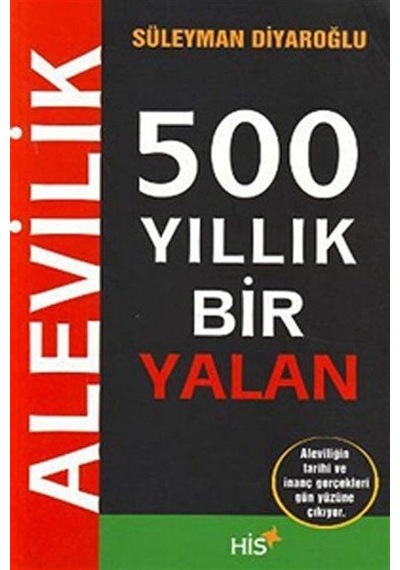 500 Yıllık Bir Yalan Alevilik / Süleyman Diyaroğlu