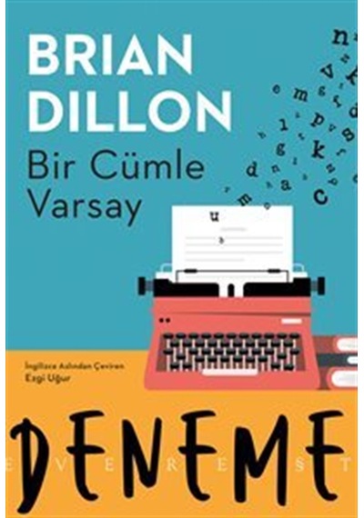 Bir Cümle Varsay / Brian Dillon