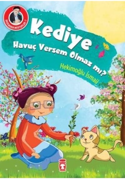 Zekicocuk Kediye Havuç Versem Olmaz Mı? - Dedemden Mektuplar