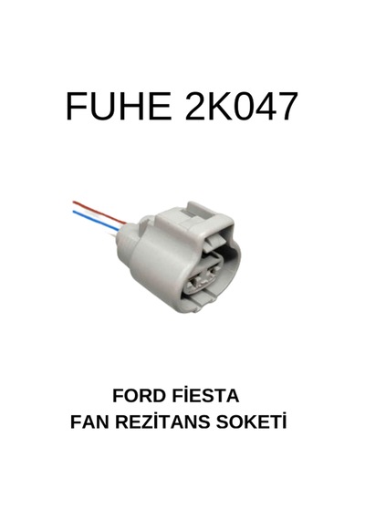 FORD FİESTA FAN REZİSTANS SOKETİ