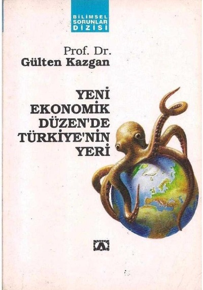 Yeni Ekonomik Düzen'de Türkiye'nin Yeri 1.baskı