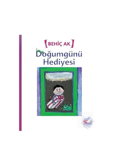 Doğumgünü Hediyesi / Behiç Ak