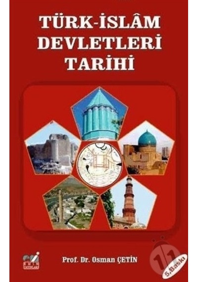 Türk İslam Devletleri Tarihi-Osman Çetin