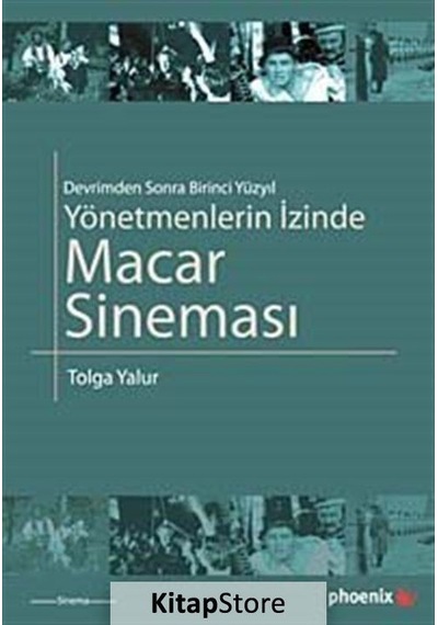 Macar Sineması - Tolga Yalur - Phoenix
