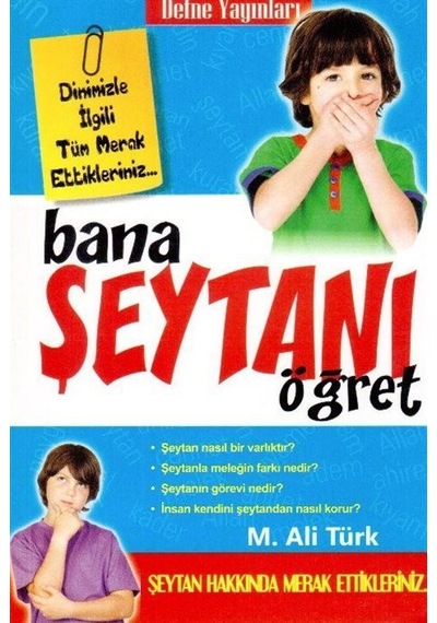 Bana Şeytanı Öğret / Mehmet Ali Türk