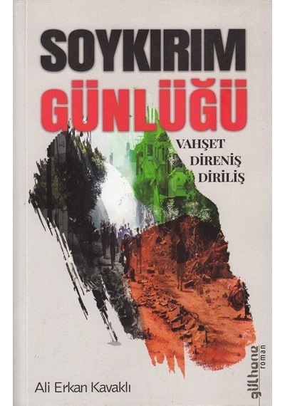 Soykırım Günlüğü / Ali Erkan Kavaklı