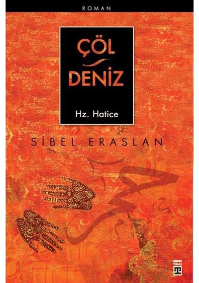 Çöl - Deniz Hz. Hatice - Sibel Eraslan