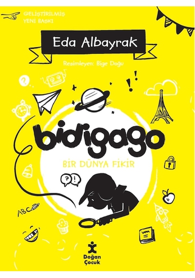 Bidigago - Bir Dünya Fikir-Genişletilmiş Yeni Baskı - Eda Albayrak - Doğan Çocuk