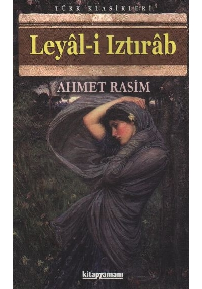 Leyal-i Iztırab - Ahmet Rasim - Anonim Yayınları