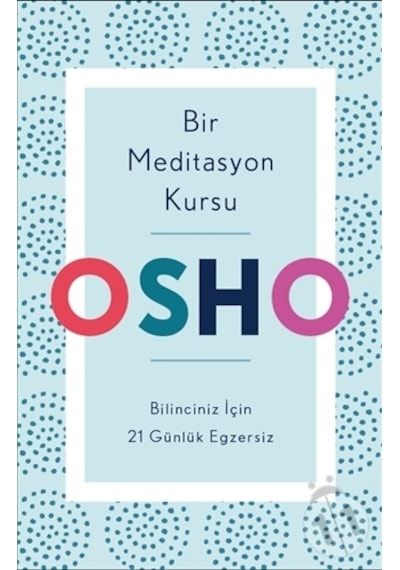Bir Meditasyon  Kursu