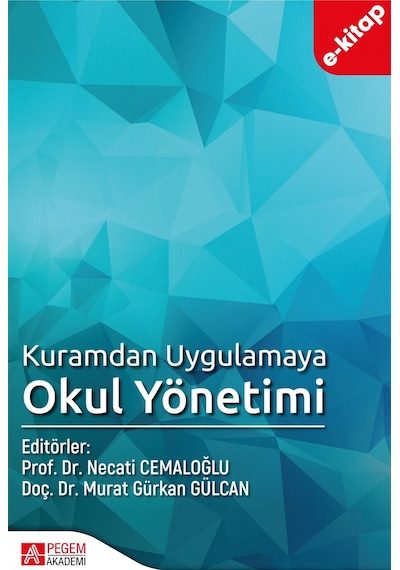 Kuramdan Uygulamaya Okul Yönetimi E-kitap