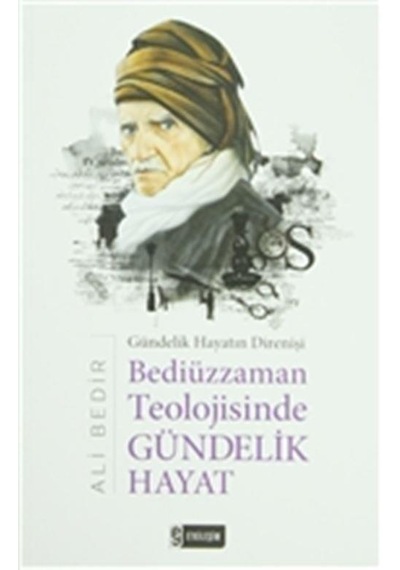Bediüzzaman Teolojisinde Gündelik Hayat  - Ali Bedir  - Etkileşim