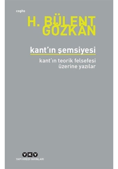 Kant'In Şemsiyesi / H. Bülent Gözkan 9789750843426