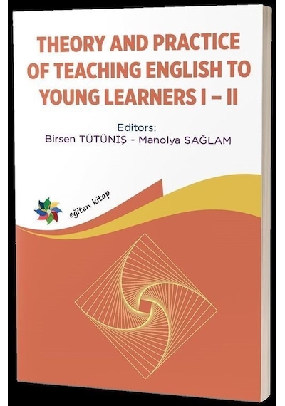 Theory and Practice Of Teachingi English To Young Learners 1 - 2- Eğiten Kitap