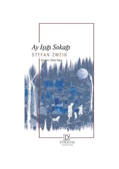 Ay Işığı Sokağı - Stefan Zweig - Dekalog Yayınları