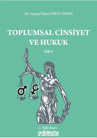 Toplumsal Cinsiyet ve Hukuk - Zeynep Özlem Üskül Engin - On İki Levha Yayıncılık