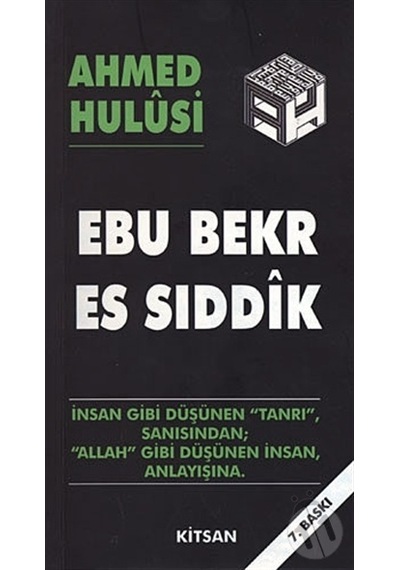 Ebu Bekr Es Sıddık  - Ahmet Hulusi  - Kitsan Yayınevi